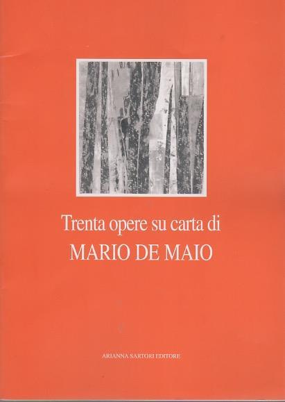 Trenta opere su carta di Mario De Maio: opere quadrate - Tommaso Trini - copertina