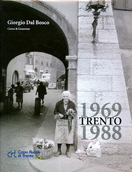 Trento: 1969-1988 - Giorgio Dal Bosco - copertina