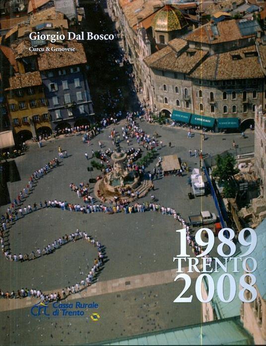 Trento: 1989-2008 - Giorgio Dal Bosco - copertina