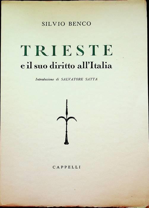 Trieste e il suo diritto all’Italia - Silvio Benco - copertina