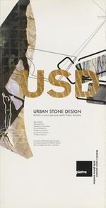 USD: Urban Stone Design: antichi e nuovi percorsi della Pietra Trentina