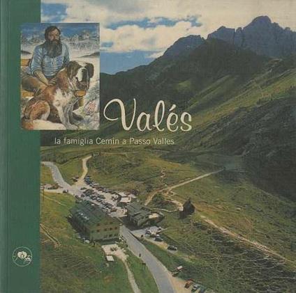 Valés: la famiglia Cemin a passo Valles - Arturo Boninsegna - copertina