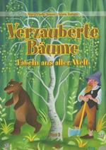 Verzauberte Baüme: Fabeln aus aller Welt