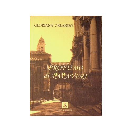 Profumo di papaveri - Gloriana Orlando - copertina