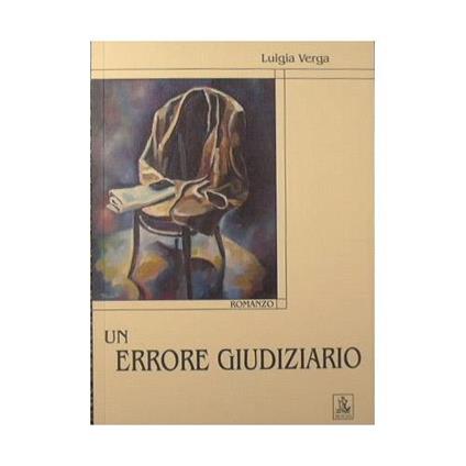 Un errore giudiziario - Luigia Verga - copertina