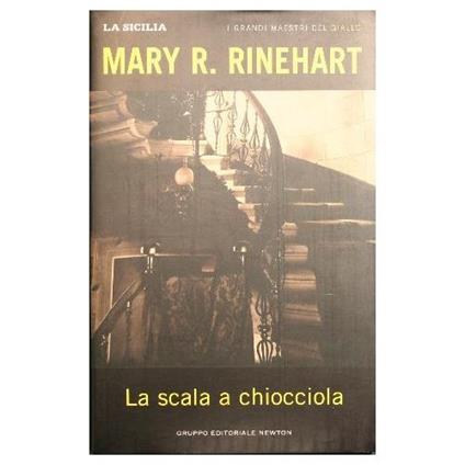 La scala a chiocciola - Mary Roberts Rinehart - copertina