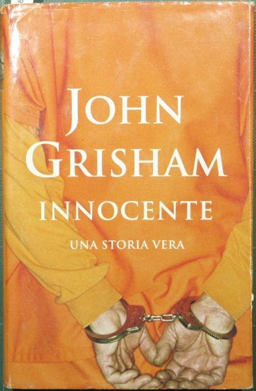 Innocente. Una storia vera - John Grisham - copertina