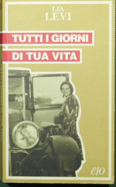 Tutti i giorni di mia vita - Lia Levi - copertina