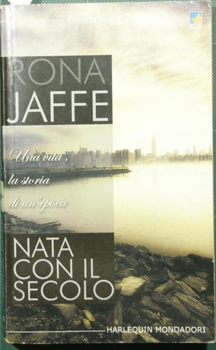 Nata con il secolo - Rona Jaffe - copertina