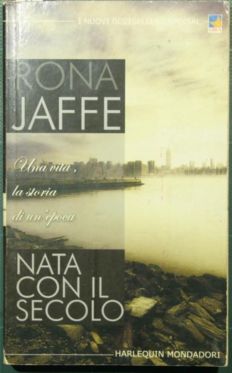 Nata con il secolo - Rona Jaffe - copertina