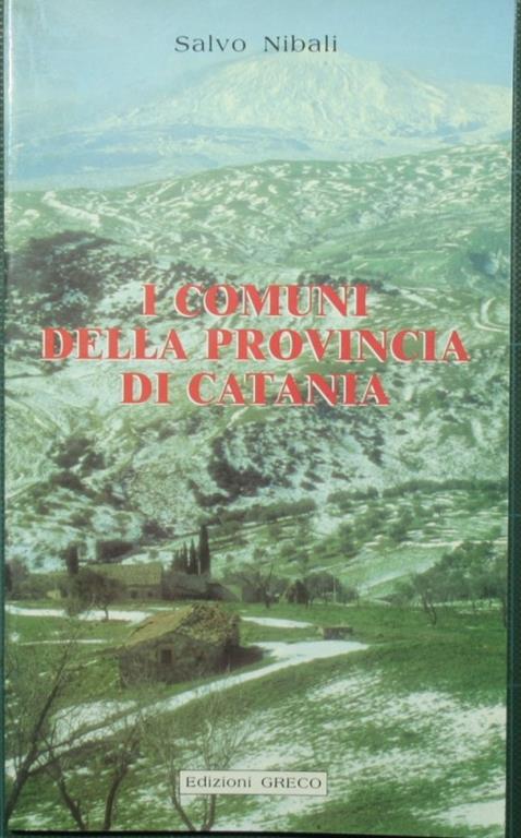 I comuni della provincia di Catania - Salvo Nibali - copertina