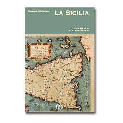 La Sicilia Dalle origini ai nostri giorni - Gaspare Scarcella - copertina