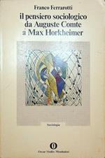 Il pensiero sociologico: da Auguste Comte a Marx Horkheimer. Gli Oscar studio 12