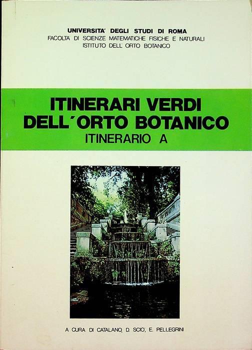 Itinerari verdi dell’orto botanico: itinerario A - Mario Catalano - copertina