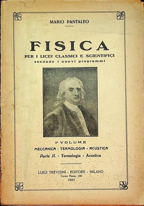 Fisica: per i licei classici e scientifici secondo i nuovi programmi: I. Meccanica - termologia - acustica - Mario Pantaleo - copertina