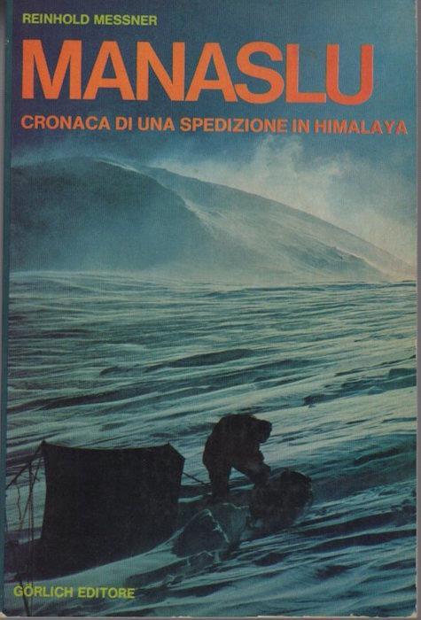 Manaslu, cronaca di una spedizione in Himalaya - Reinhold Messner - copertina