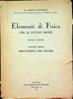 Elementi di fisica per le scuole medie: I. Meccanica dei solidi. Seconda edizione