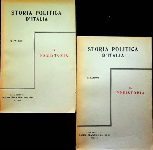 Storia politica d'Italia dalle origini ai giorni nostri: La preistoria - Giovanni Patroni - copertina