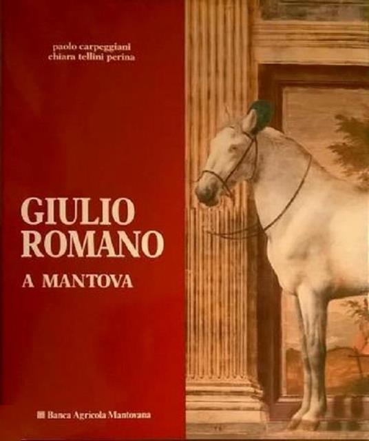 Giulio Romano a Mantova: una nuova stravagante maniera - Paolo Carpeggiani - copertina