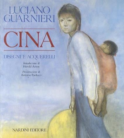 Cina: disegni e acquerelli - Luciano Guarnieri - copertina