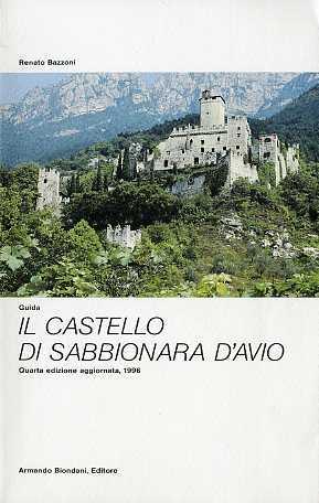 Il castello di Sabbionara d'Avio: guida - Renato Bazzoni - copertina