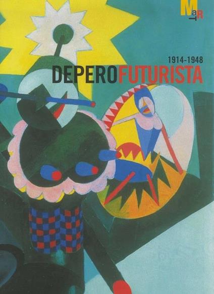 Depero Futurista: 1914-1948 - Gabriella Belli - copertina