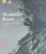 Medardo Rosso: le origini della scultura moderna