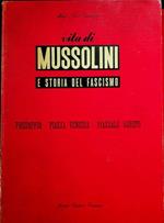Vita di Mussolini e storia del fascismo: Predappio, piazza Venezia, piazzale Loreto