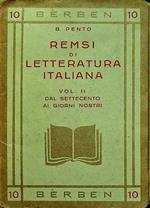 Remsi di letteratura italiana: repertorio mnemonico sistematio per le scuole medie: vol. II. Dal Settecento ai tempi nostri