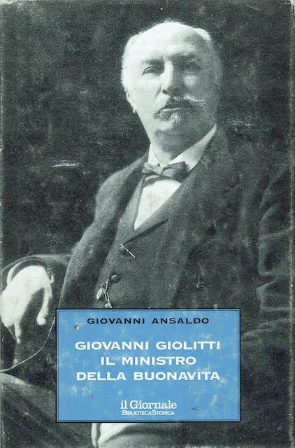 Giovanni Giloitti il ministro della buonavita - Giovanni Ansaldo - copertina