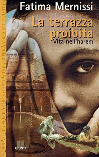 La TERRAZZA PROIBITA - VITA NELL'HAREM - Fatema Mernissi - copertina