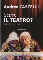 Scusi, il teatro?: Zinghenant travels e fogli persi