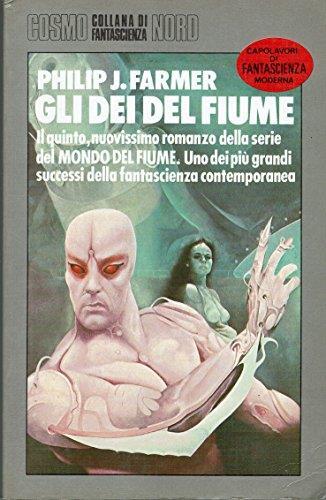 Gli dei del fiume - Philip José Farmer - copertina