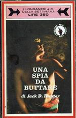 Una spia di buttare