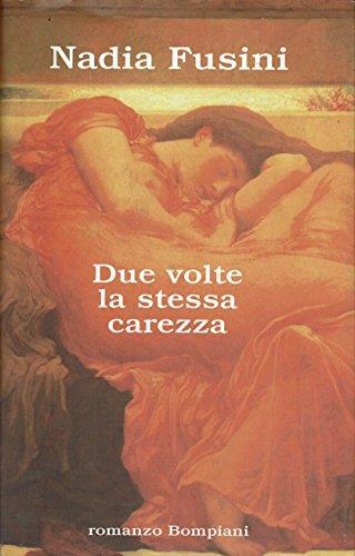 Due volte la stessa carezza - Nadia Fusini - copertina