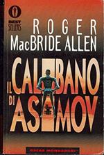 Il calibano di Asimov