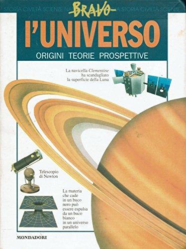 L' universo. Origini, teorie, prospettive. - copertina