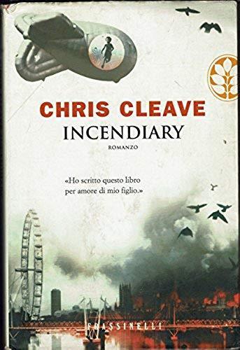 Incendiary - Chris Cleave - copertina