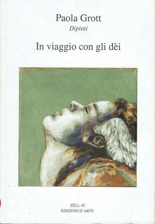 In viaggio con gli dèi ( dipinti ) - Paola Grott - copertina