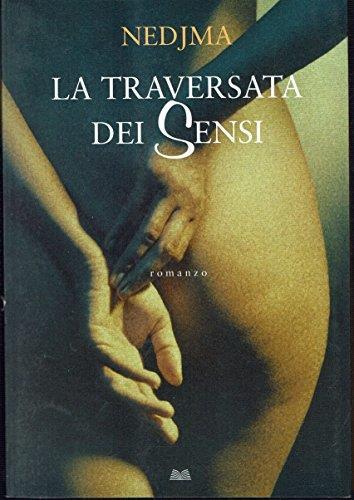 La traversata dei sensi - racconto intimo - Nedjma - copertina