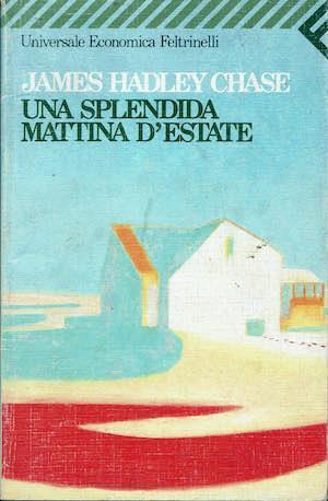 Una splendida mattina d'estate - James Hadley Chase - copertina