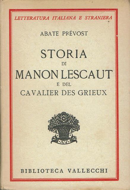 Storia di Manon Lescaut e del Cavalier Des Grieux - Prevost Abate - copertina