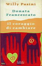 Il coraggio di cambiare