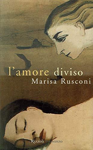 L' amore diviso - Marisa Rusconi - copertina