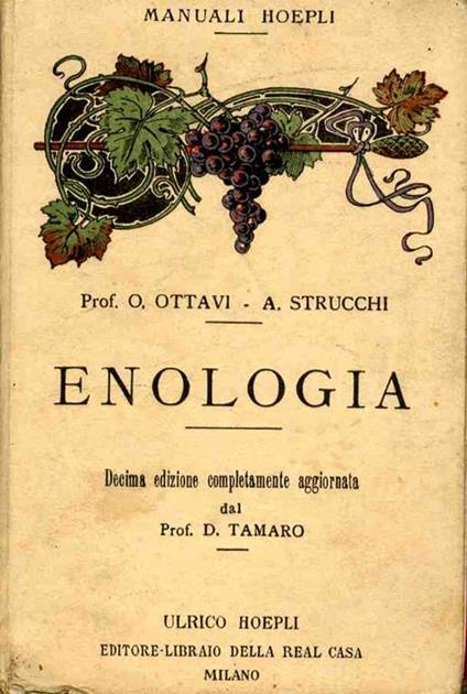 Enologia: precetti ad uso degli enologi italiani - Ottavio Ottavi - copertina