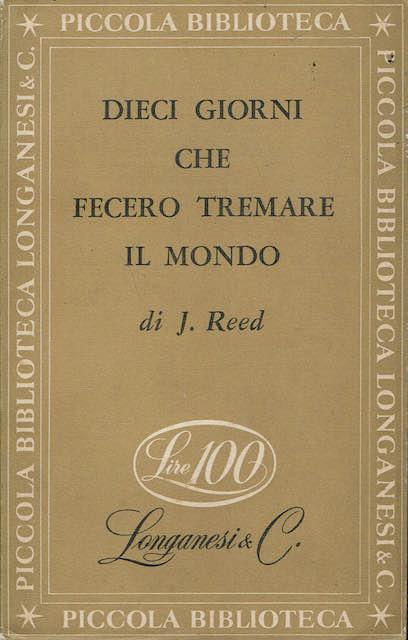 Dieci giorni che fecero tremare il mondo - John Reed - copertina