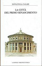 La citta' del primo rinascimento