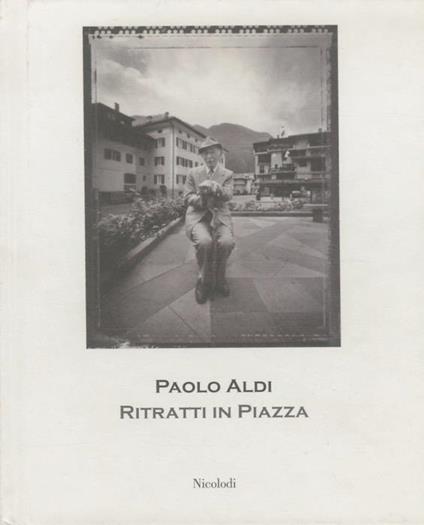 Ritratti in piazza - Paolo Aldi - copertina