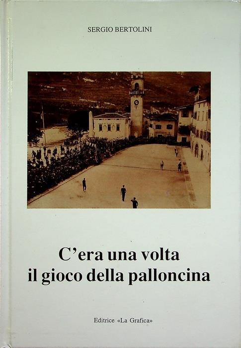 C'era una volta il gioco della palloncina - Sergio Bartolini - copertina