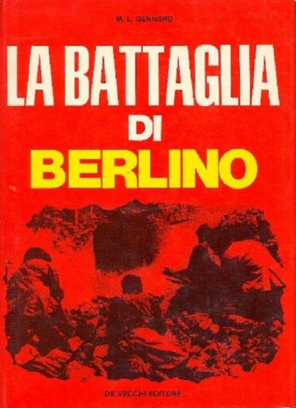 La battaglia di Berlino - Marialuisa Gennari - copertina